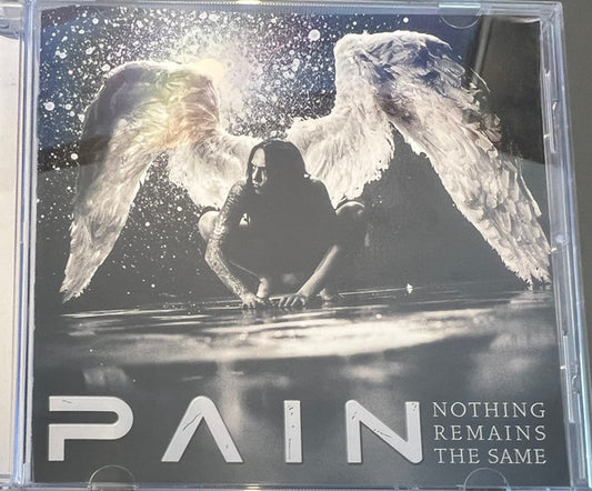 PAIN - NOTHING REMAINS THE SAME: REMASTERED + 1 - CD