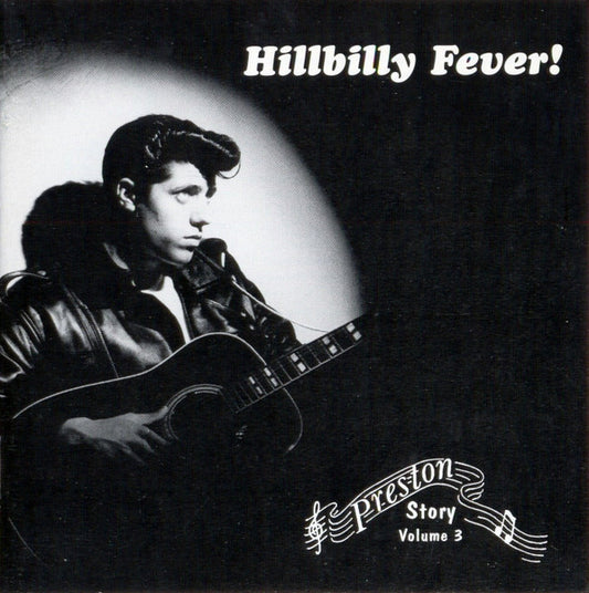 VARIOUS - PRESTON STORY VOL 3 : HILLBILLY FEVER! - CD