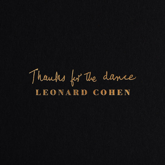 COHEN, LEONARD - THANKS FOR THE DANCE - CD