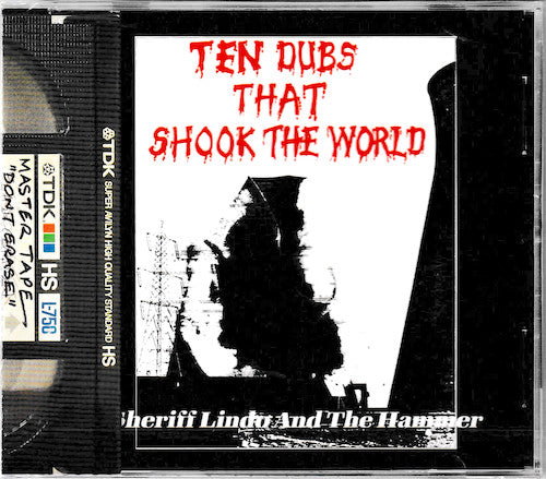 SHERIFF LINDO & THE HAMMER - TEN DUBS THAT SHOOK THE WORLD : 5 BONUS - CD
