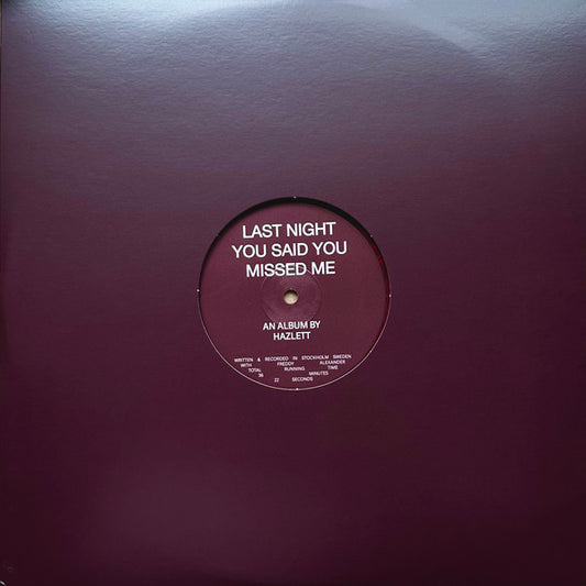 HAZLETT - LAST NIGHT YOU SAID YOU MISSED ME - LP