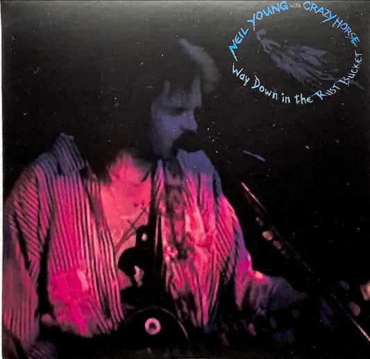 YOUNG, NEIL & CRAZY HORSE - WAY DOWN IN THE RUST BUCKET : 2CD SET - CD