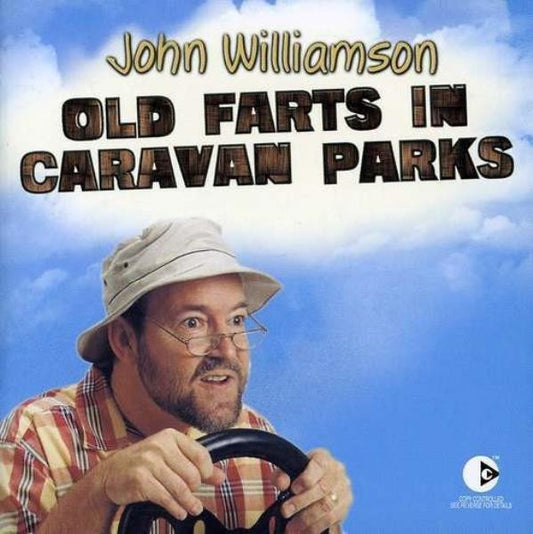 WILLIAMSON, JOHN - OLD FARTS IN CARAVAN PARKS - CD