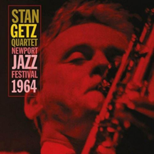 GETZ, STAN / QUARTET - NEWPORT JAZZ FESTIVAL '64 - CD