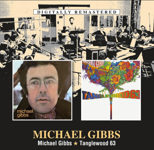 GIBBS, MICHAEL - MICHAEL GIBBS / TANGLEWOOD 63 : 2CD - CD
