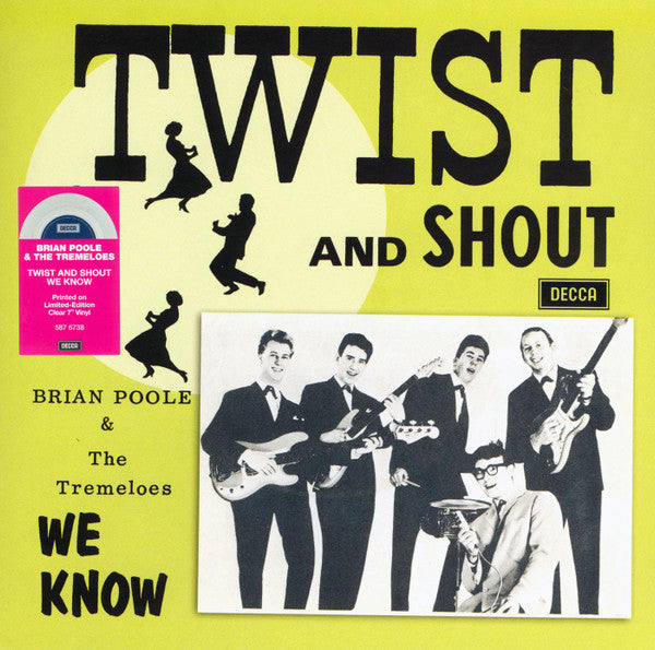 POOLE, BRIAN & THE TREMELOES - TWIST & SHOUT : CLEAR VINYL - 7