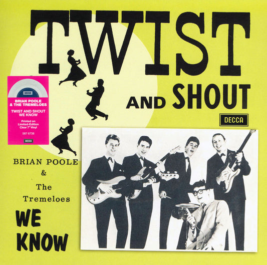 POOLE, BRIAN & THE TREMELOES - TWIST & SHOUT : CLEAR VINYL - 7