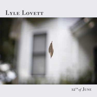 LOVETT, LYLE - 12TH OF JUNE - CD