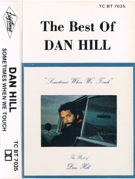 HILL DAN - SOMETIMES WHEN WE TOUCH (BEST OF) - CS