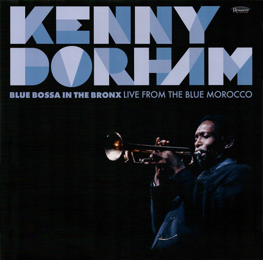 DORHAM, KENNY - BLUE BOSSA IN THE BRONX - CD