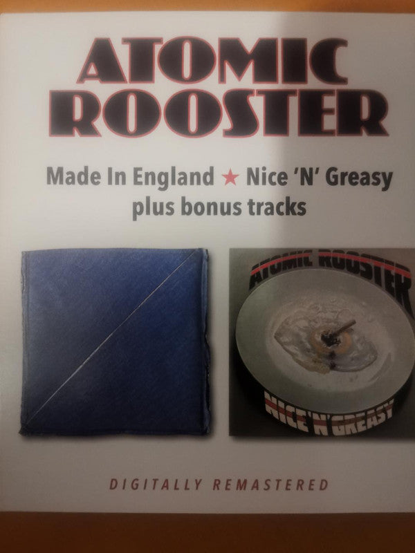 ATOMIC ROOSTER - MADE IN ENGLAND/NICE 'N' GREASY - CD