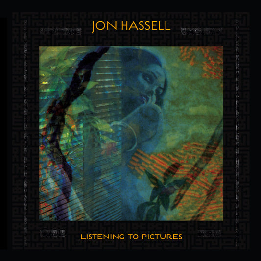 HASSELL, JON - LISTENING TO PICTURES : PENTIMENTO ONE - CD