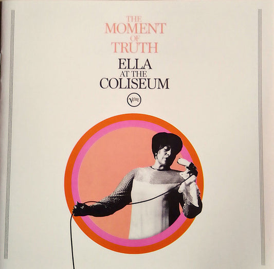 FITZGERALD, ELLA - MOMENT OF TRUTH : ELLA AT THE COLISEUM - CD