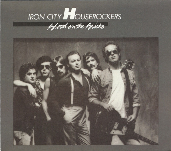 IRON CITY HOUSEROCKERS - BLOOD ON THE BRICKS : 2CD DELUXE EDITION - CD
