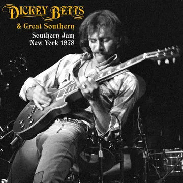BETTS, DICKEY & GREAT SOUTHERN - SOUTHERN JAM: NEW YORK 1978: 3LP SET - LP