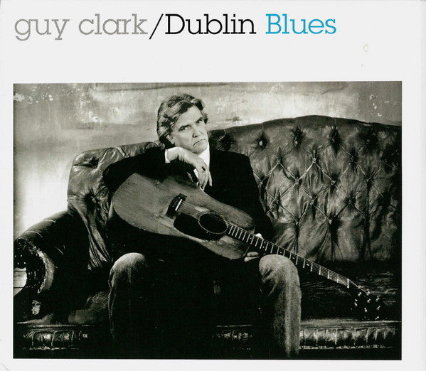 CLARK, GUY - DUBLIN BLUES : 30TH ANNIVERSARY EDITION - CD