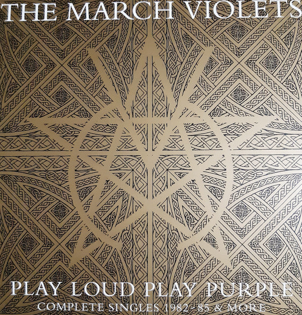 MARCH VIOLETS - PLAY LOUD PLAY PURPLE : COMPLETE SINGLES - LP