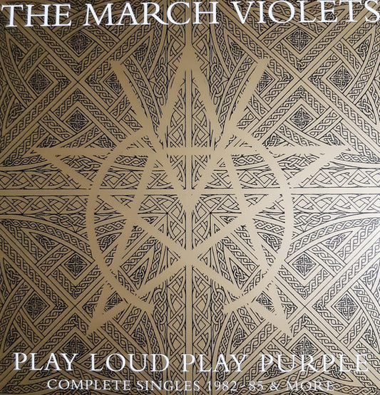 MARCH VIOLETS - PLAY LOUD PLAY PURPLE : COMPLETE SINGLES - LP