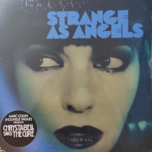 STRANGE AS ANGELS - CHRYSTA BELL SINGS THE CURE - LP