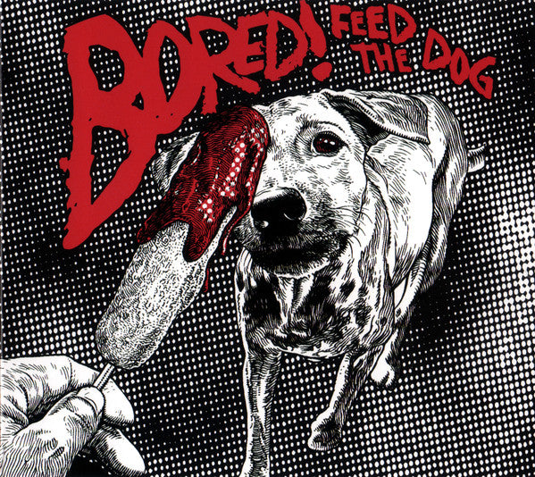 BORED - FEED THE DOG + 2 : 30TH ANNIVERSARY - CD
