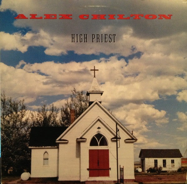 CHILTON, ALEX - HIGH PRIEST (US PRESS) - LP