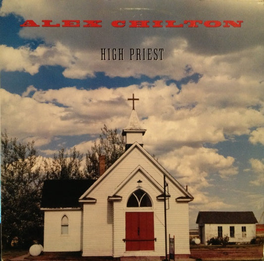 CHILTON, ALEX - HIGH PRIEST (US PRESS) - LP