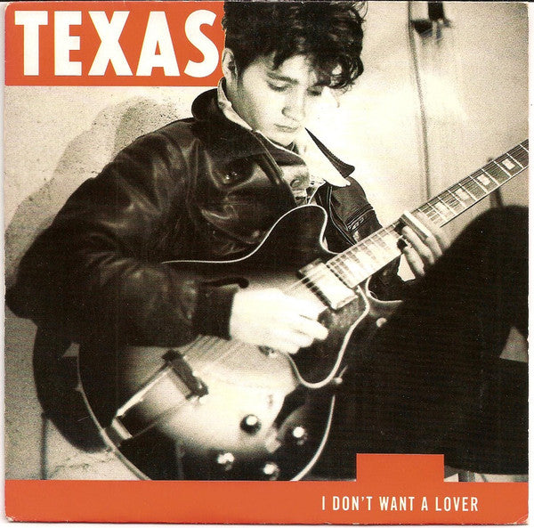 TEXAS - I DON'T WANT A LOVER - 7