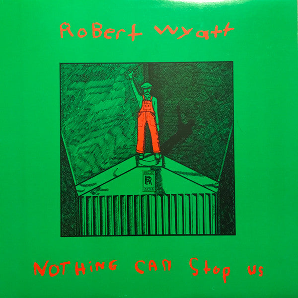 WYATT, ROBERT - NOTHING CAN STOP US (CANADA PRESS) - LP