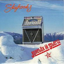 SKYHOOKS - JUKEBOX IN SIBERIA - 12