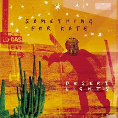SOMETHING FOR KATE - DESERT LIGHTS (AUTOGRAPHED) - LP