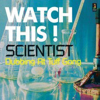 SCIENTIST - WATCH THIS : DUBBING AT TUFF GONG - LP