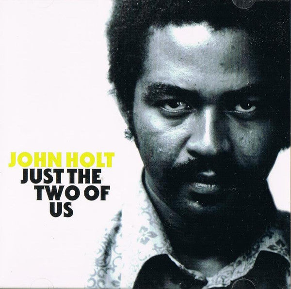 HOLT, JOHN - JUST THE TWO OF US - CD