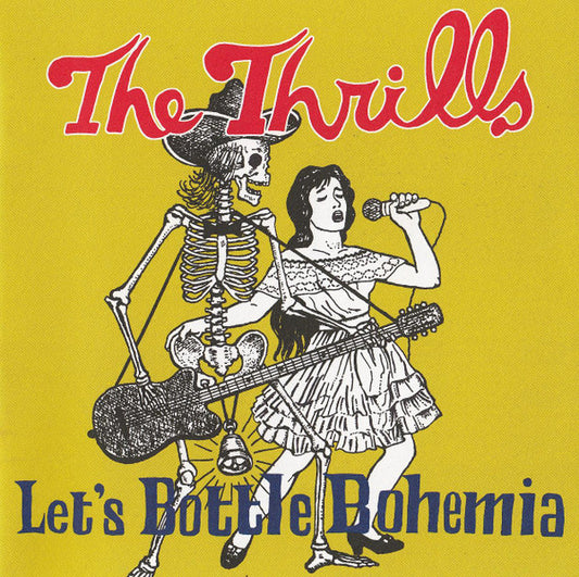 THRILLS - LET'S BOTTLE BOHEMIA - CD