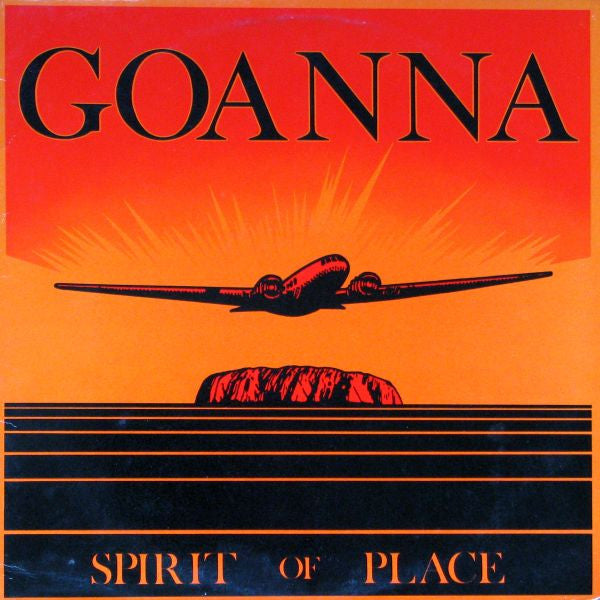 GOANNA - SPIRIT OF PLACE (US PRESS) - LP