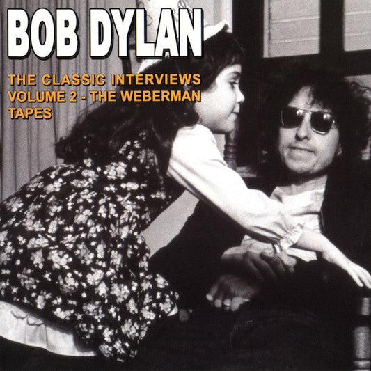 DYLAN, BOB - CLASSIC INTERVIEWS : VOL 2 - CD