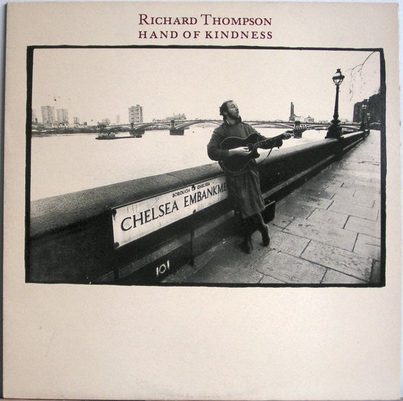 THOMPSON, RICHARD - HAND OF KINDNESS (UK PRESS) - LP