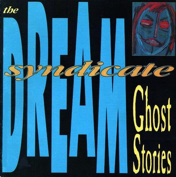 DREAM SYNDICATE - GHOST STORIES (US PRESS) - LP