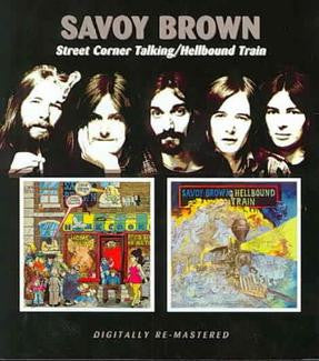 SAVOY BROWN - STREET CORNER TALKING / HELLBOUND TRAIN - CD