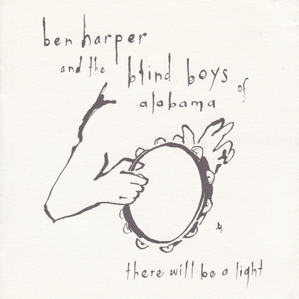 HARPER, BEN / BLIND BOYS OF ALABAMA - THERE WILL BE A LIGHT - CD