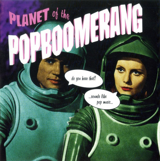 VARIOUS - PLANET OF THE POPBOOMERANG - CD