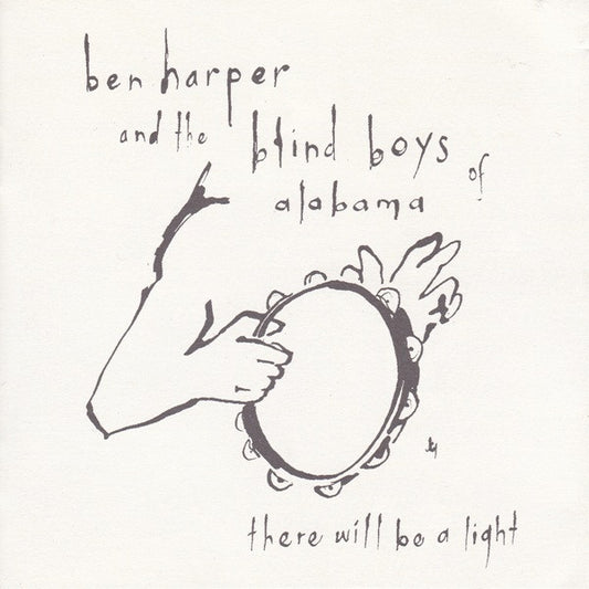 HARPER, BEN / BLIND BOYS OF ALABAMA - THERE WILL BE A LIGHT - CD