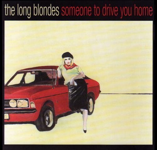 LONG BLONDES - SOMEONE TO DRIVE YOU HOME : STANDARD - CD