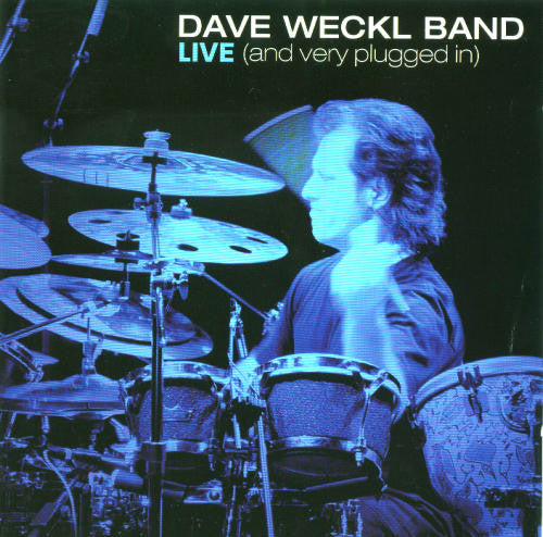 WECKL, DAVE - LIVE (AND VERY PLUGGED IN) - CD