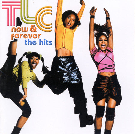 TLC - NOW & FOREVER: THE HITS - CD