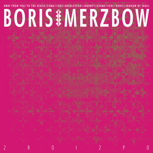 BORIS WITH MERZBOW - 2R0I2P0 : NEON MAGENTA 2LP SET - LP