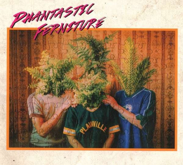 PHANTASTIC FERNITURE - PHANTASTIC FERNITURE - CD