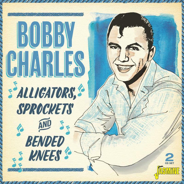 CHARLES, BOBBY - ALLIGATORS SPROCKETS & BENDED KNEES 2CD - CD