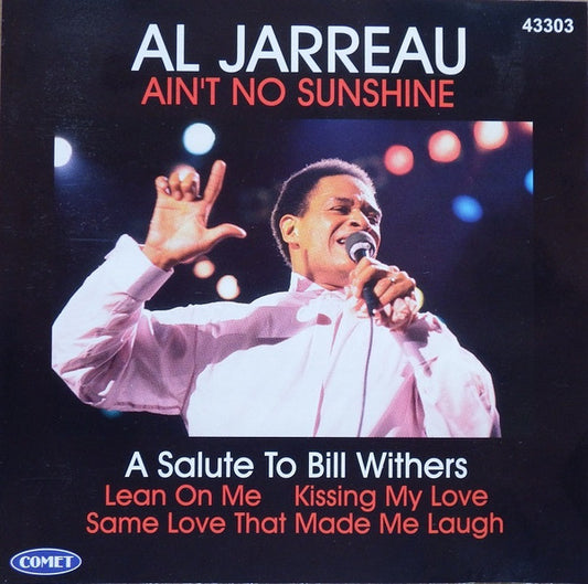 JARREAU, AL - AINT NO SUNSHINE - CD