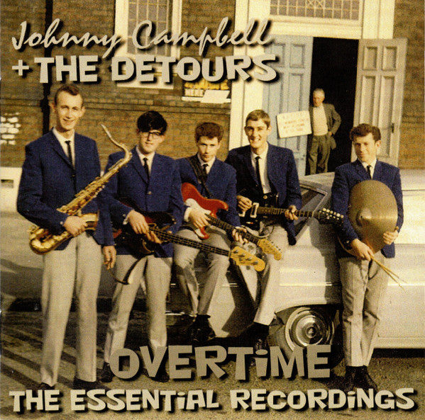 CAMPBELL, JOHNNY  & THE DETOURS - OVERTIME : ESSENTIAL RECORDINGS - CD