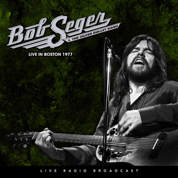 SEGER, BOB - LIVE BOSTON 1977 : 180 GRAM - LP